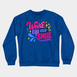 wake up and smile 6 Crewneck Sweatshirt